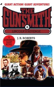 Gunsmith Giant 14: Lincoln's Revenge (Gunsmith, The)