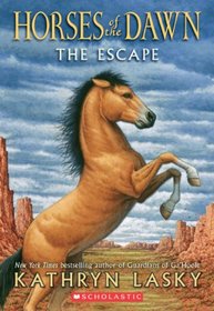 The Escape (Horses of the Dawn, Bk 1)