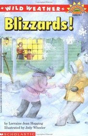 Blizzards! (Wild Weather) (Hello Reader, Science Level 4)