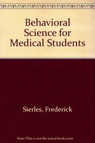 Behavioral Science for Medical Students