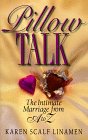 Pillow Talk: The Intimate Marriage from A to Z