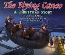 The Flying Canoe: LA Chasse-Gallerie : A Christmas Story