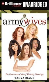 Army Wives: The Unwritten Code of Military Marriage