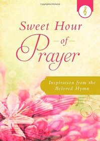 SWEET HOUR OF PRAYER (None)