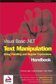 Visual Basic .NET Text Manipulation Handbook: String Handling and Regular Expressions