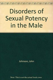 Disorders of Sexual Potency in the Male
