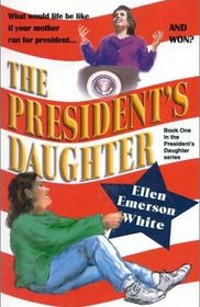 President's Daughter (President's Daughter, #1)