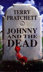 Johnny and the Dead (Johnny Maxwell Trilogy, Part 2)