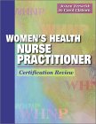 Women's Health Nurse Practitioner: Certification Review