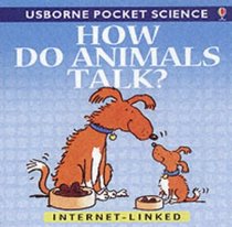 How Do Animals Talk? (Usborne Pocket Science)
