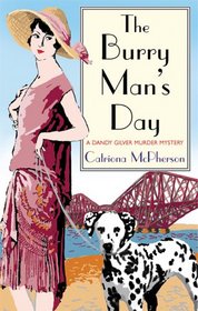 The Burry Man's Day (Dandy Gilver, Bk 2)