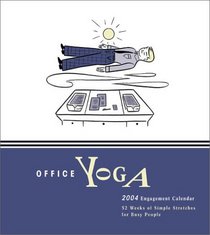 Office Yoga 2004 Engagement Calendar