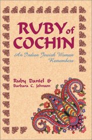 Ruby of Cochin: An Indian Jewish Woman Remembers