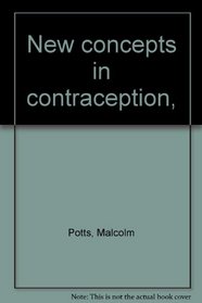 New concepts in contraception,