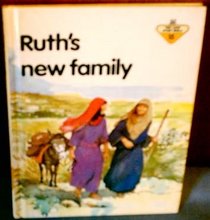 Ruth's New Family (The Lion Story Bible, 15)