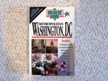Insiders' Guide to Metro Washington, DC (Insiders' Guide to Washington, D.C.)