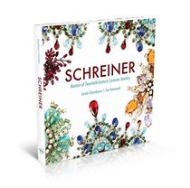 Schreiner: Masters of Twentieth-Century Costume Jewelry