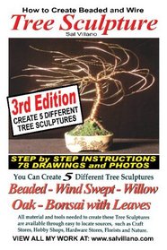 How to Create Beaded & Wire Trees: Create Five Different Tree Sculptures (Volume 1)