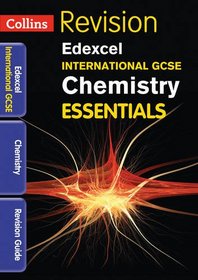 Edexcel International GCSE Chemistry: Revision Guide (Collins IGCSE Essentials)
