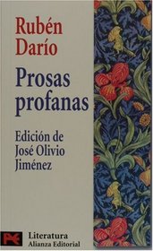Prosas profanas (COLECCION LITERATURA HISPANOAMERICANA) (Literatura / Literature) (Spanish Edition)