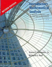 Introductory Mathematical Analysis for Business, Economics and Life and Social Sciences (10th Edition)
