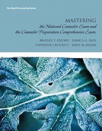Mastering the National Counselor Examination and the Counselor Preparation Comprehensive Examination (Merrill Counseling)