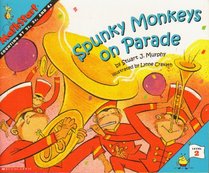 Spunky Monkeys on Parade (MathStart, Level 2)