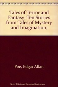 Tales of Terror and Fantasy: Ten Stories from 