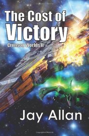 The Cost of Victory: Crimson Worlds (Volume 2)
