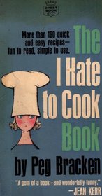 The I Hate to Cook Book