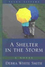 A Shelter in the Storm (Seven Sisters, Bk 3) (Large Print)