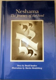 Neshama: the Journey of the Soul