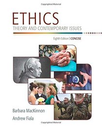 Ethics: Theory and Contemporary Issues, Concise Edition