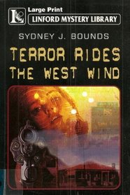 Terror Rides the West Wind (Linford Mystery Library)