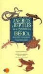 Anfibios Y Reptiles De La Peninsulaiberica, Baleares Y Canarias ( 
