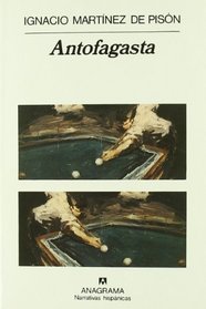 Antofagasta (Narrativas hispanicas) (Spanish Edition)