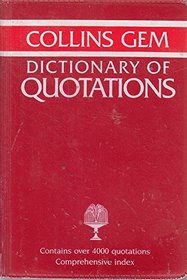 Collins Gem Dictionary of Quotations