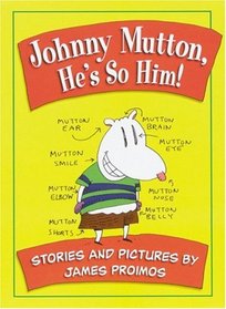 Johnny Mutton, He's So Him!