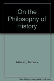 On the Philosophy of History (Scribner reprint editions)