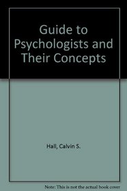 Guide to Psychologists and Their Concepts (A Series of books in psychology)