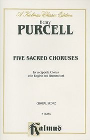 Five Sacred Choruses (Kalmus Classic Edition)
