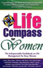 Life Compass for Women: The Indispensable Guidebook on Life Management for Busy Women