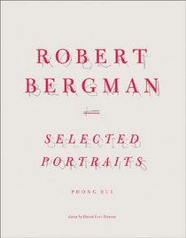 Robert Bergman: Selected Portraits