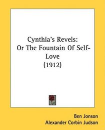 Cynthia's Revels: Or The Fountain Of Self-Love (1912)