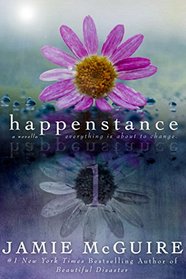 Happenstance: A Novella Series (Part One)