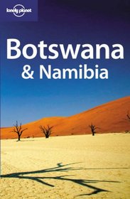 Lonely Planet Botswana & Namibia (Lonely Planet Travel Guides)