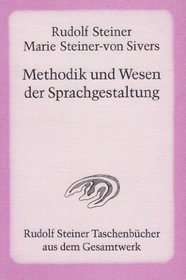 Methodik und Wesen der Sprachgestaltung.