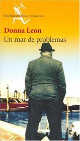 Un mar de problemas (A Sea of Troubles) (Guido Brunetti, Bk 10) (Spanish Edition)