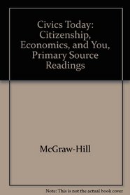 Civics Today: Citizenship, Economics, and You, Primary Source Readings