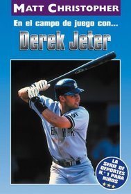 En El Campo de Juego con... Derek Jeter (On the Field with... Derek Jeter) (Athlete Biographies) (Spanish Edition)